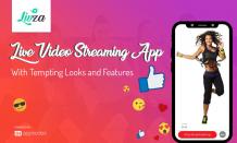 Livza - Live Streaming App: Live Video Streaming App With Tempting Looks And Features