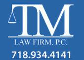 TM Law Firm | P.C. | by Tony Mirvis | Call: 7189344141