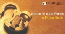 Solutions for all Life Problems by Dr. Arun Bansal