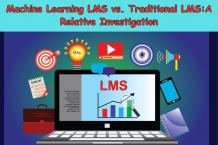Machine Learning LMS vs. Traditional LMS:A Relative Investigation - WriteUpCafe.com