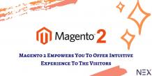 Magento 2 Empowers You To Offer Intuitive Experience To The Visitors - Web Solution Winner