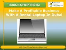 Make a Profitable Business with a Rental Laptop in Dubai