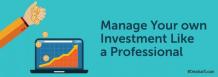 Manage Your own Investment Like a Professional | DealsOfLoan