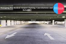 Managing Pre-Booked Airport Parking Cancellations and Refunds