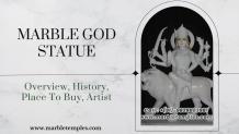 Marble God Statue: Overview, History, Place To Buy, Artist