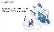 Mastering C# Best Practices for Efficient .NET Development - MegaMinds Technologies