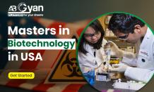 Studying Masters in Biotechnology in USA: Everything You Must Know