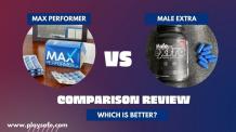 Max Performer vs Male Extra [Updated 2022] Reviews