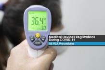 US FDA procedures on Medical Devices Registration during COVID-19