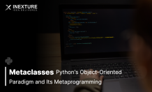 Metaclasses – Python’s Object-Oriented Paradigm and Its Metaprogramming