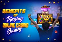 Benefits of Playing Online Casino Games