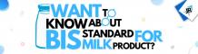 BIS Standard For Milk and Milk Products/ Food Products | JR Compliance Blogs