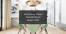 Home Design Trends that Will Attract Buyers - PropSalah