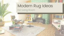 Modern Rug Ideas To Revive Your Living Room