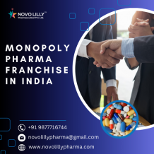 Monopoly Pharma Franchise in India | Novolilly Pharmaceuticals