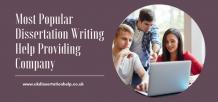 Most Popular Dissertation Writing Help Providing Company