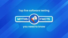 Software Testing Myths And Facts!