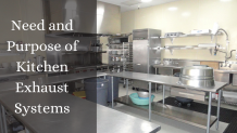 Need and Purpose of Kitchen Exhaust Systems in your Home