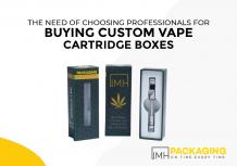 The Need of Buying Custom Vape Cartridge Boxes