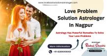 Love problem solution astrologer in Nagpur 