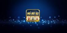 Nổ hũ Vip 52 - Cổng game nổ hũ nhận thưởng lớn nhất 2023