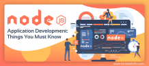 Node.js for Real-Time Application Development: Things You Must Know