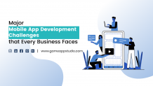 Major Mobile Application Development Challenges that Every Business Faces - Mobile Game App Development Company