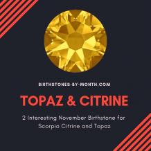 2 Interesting November Birthstone for Scorpio Citrine and Topaz - Birthstones By Month