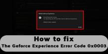 Nvidia Geforce Experience Error code 0x0003