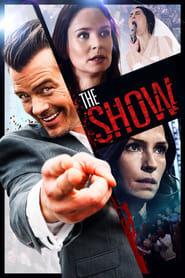 The Show (2017) - Nonton Movie QQCinema21 - Nonton Movie QQCinema21