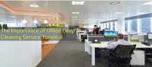 The Importance of Office Deep Cleaning Service Toronto