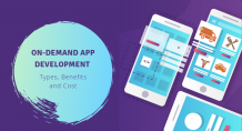 On-demand App Development: Types, Benefits, and Cost