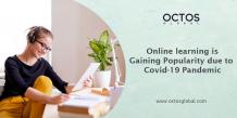 Online Learning Is Gaining Popularity Due To Covid-19 Pandemic