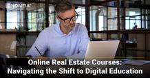 Online Real Estate Courses: Navigating the Shift to Digital Education