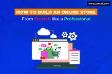 How to Build an Online Store from Scratch like a Professional 