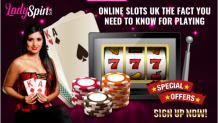 Online Bingo Slots UK Games at LadySpin: Online Slots UK The Fact You Need to Know For Playing