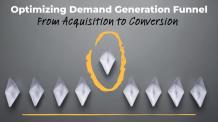 Optimizing Demand Generation Funnel: From Acquisition to Conversion 