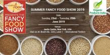 Organic Products India To Exhibit at Summer Fancy Food Show 2019!
