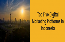 Top Five Digital Marketing Platforms in Indonesia