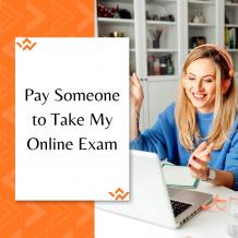 Pay Someone to Take My Online Exam
