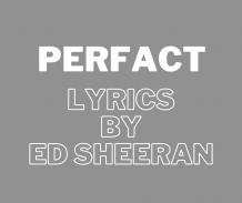 Perfect Lyrics :– Ed Sheeran | Perfect song lyrics 2022