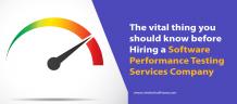 The vital thing you should know before Hiring a Software Performance Testing Services Company - USA Business Insiders