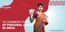 10 Common Types of Personal Loans in India