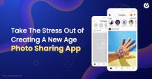 How To Create A Photo Sharing App Like Instagram | Unified Infotech