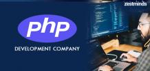 Top 5 Qualities to Look for in a PHP Development Company