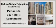 Eldeco Projects in Greater Noida: A Comprehensive Overview | TechPlanet