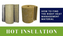 Hot Insulation: How to Find The Right Heat Management Material