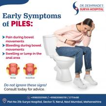 Early Symptoms of Piles: Piles Surgeon In Nerul-Turbhe, Navi Mumbai Tips