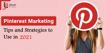 Pinterest Marketing: Tips and Strategies to Use in 2021 -