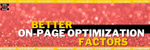 Better On-Page Optimization involves Some Factors || InfoSEObrief